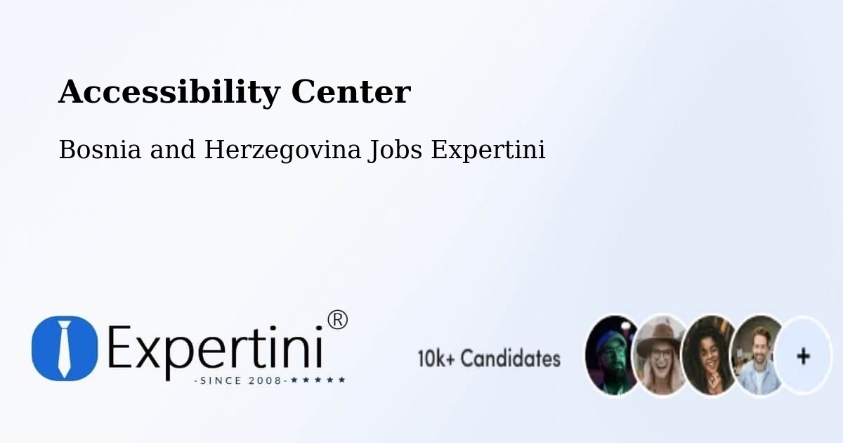 Accessibility Statement – Peći - Bosnia and Herzegovina Jobs Expertini
