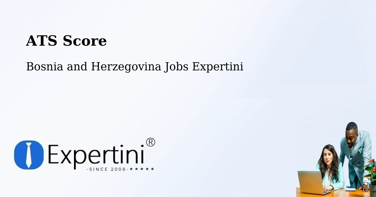 Resume ATS Score & Job Description Match Tool – Peći - Bosnia and Herzegovina Jobs Expertini