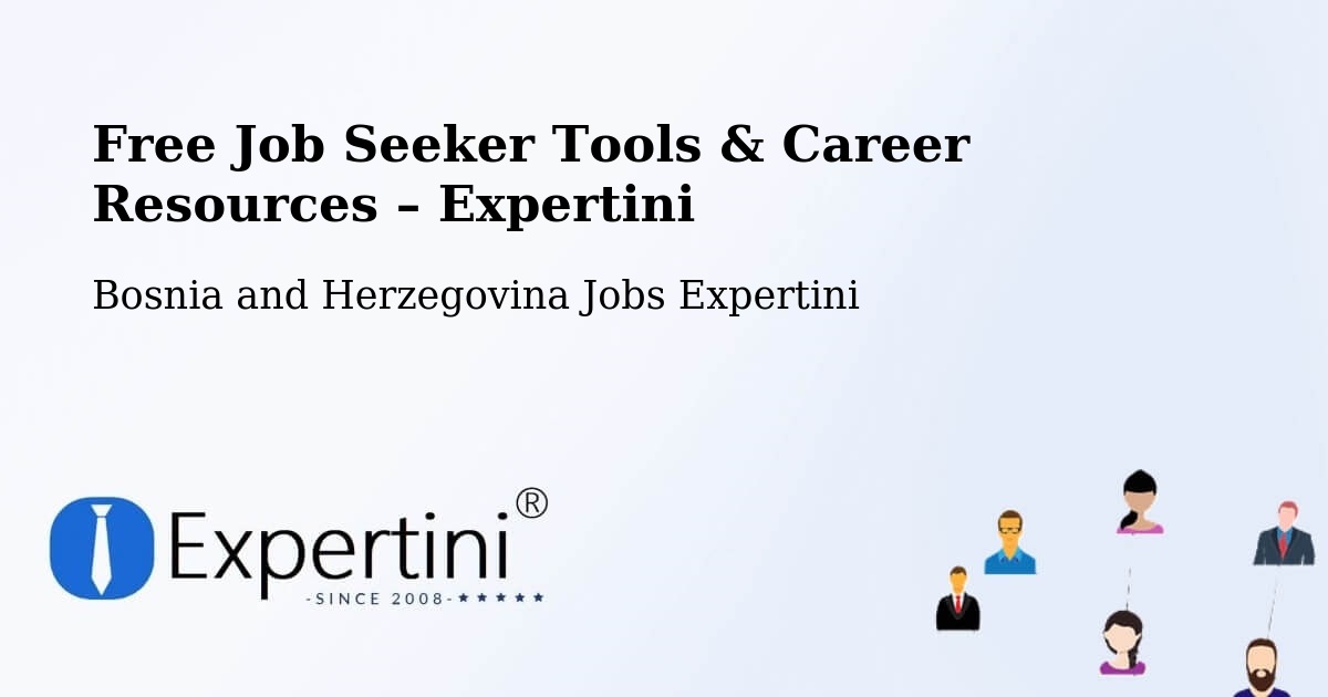 Free Job Seeker Tools & Career Resources – Peći - Peći, Bosnia and Herzegovina Jobs Expertini
