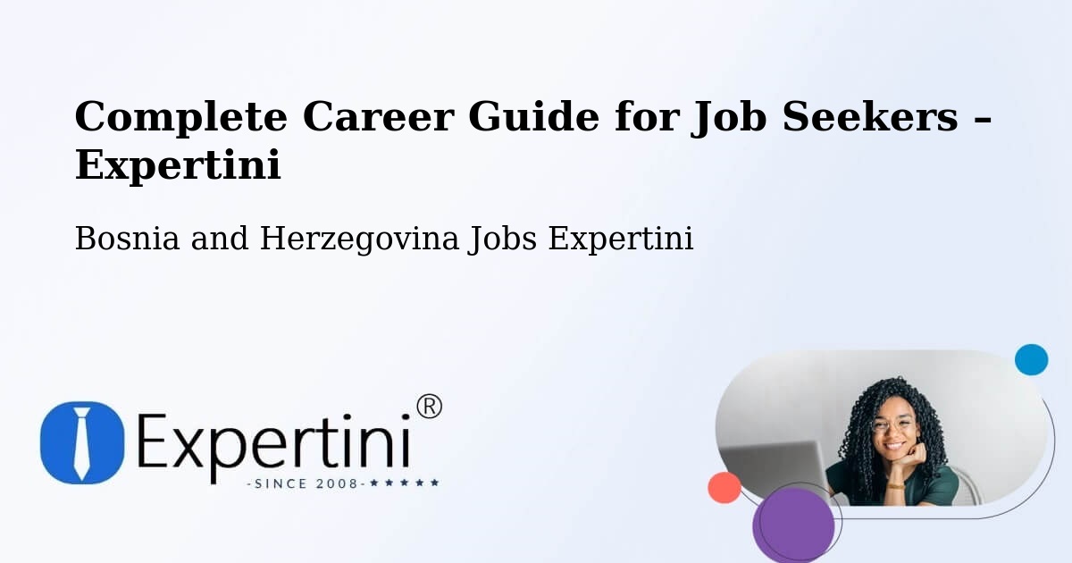 Career Guide for Job Seekers – Peći - Peći, Bosnia and Herzegovina Jobs Expertini