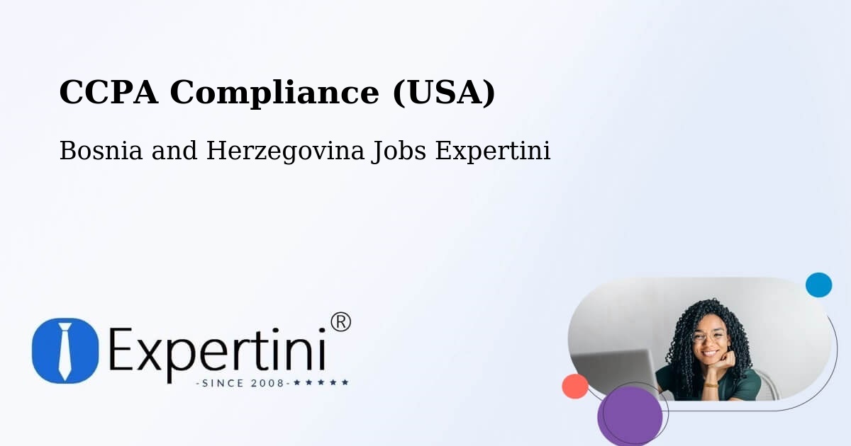 CCPA Privacy Rights & Compliance Notice – Peći - Bosnia and Herzegovina Jobs Expertini