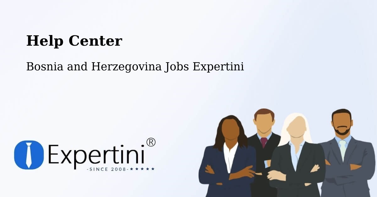 Help Center – Peći - Bosnia and Herzegovina Jobs Expertini