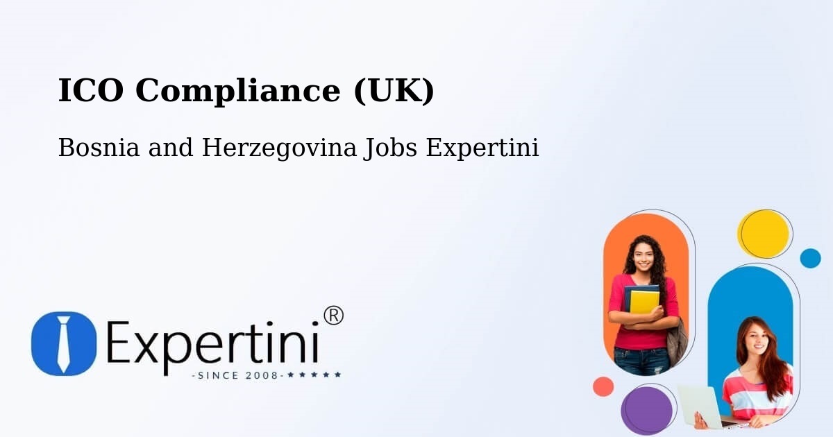 UK Data Protection & ICO Compliance – Peći - Bosnia and Herzegovina Jobs Expertini