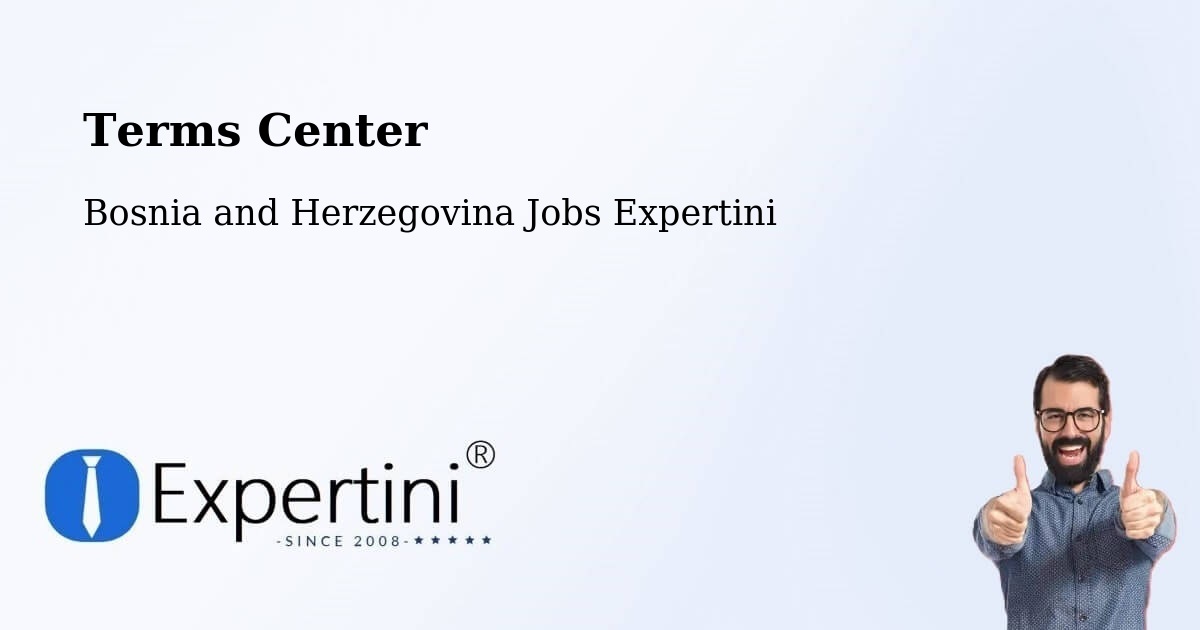Terms of Service – Peći - Bosnia and Herzegovina Jobs Expertini